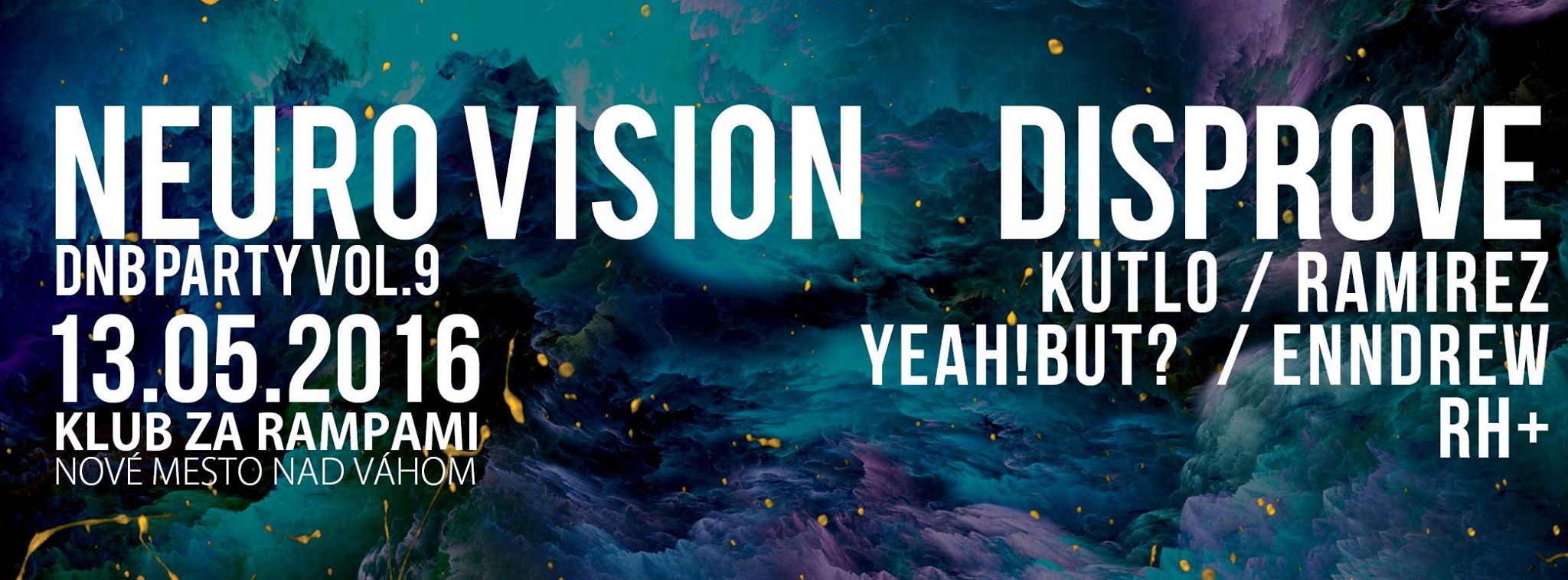 NEURO VISION DNB PARTY 9 w. DISPROVE / KLUB ZA RAMPAMI / 13.5