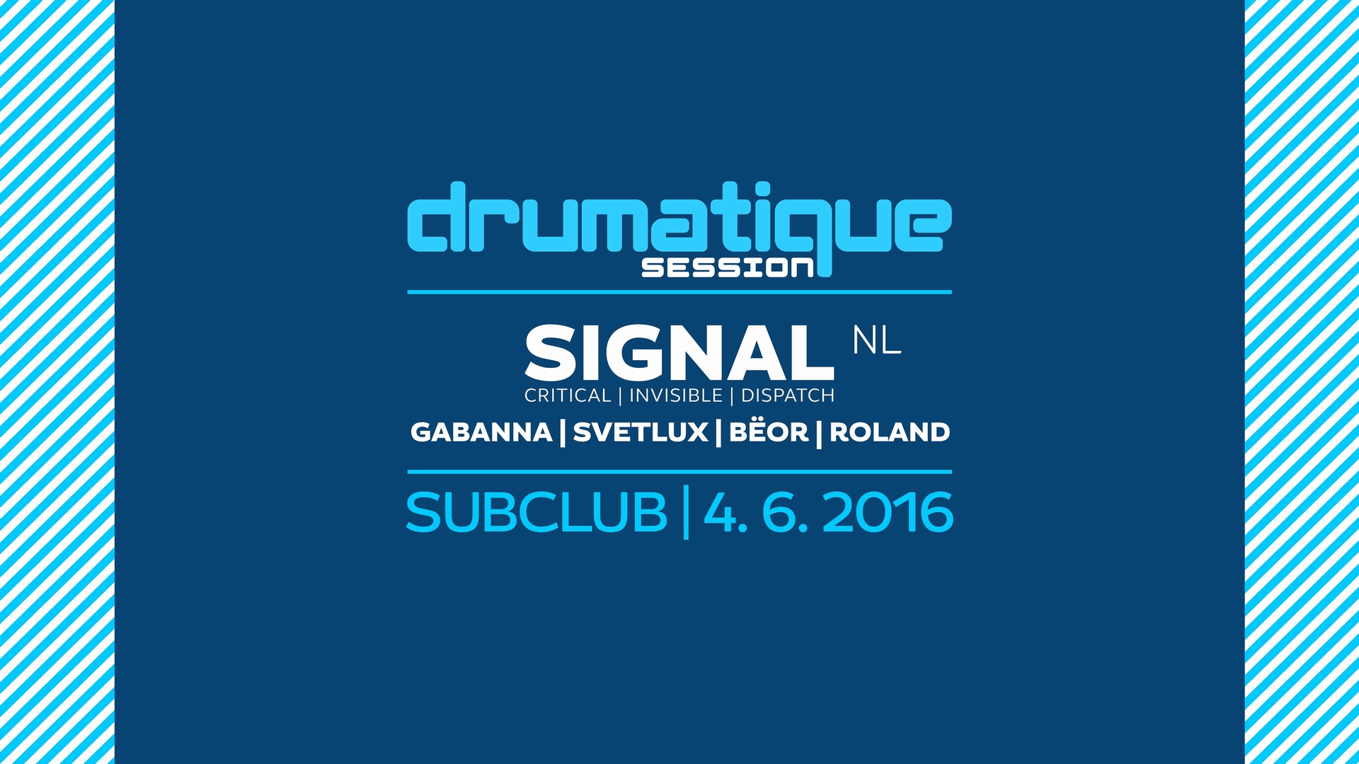 DRUMATIQUE SESSION w/ SIGNAL (NL) @ SUBCLUB | 4.6.2016