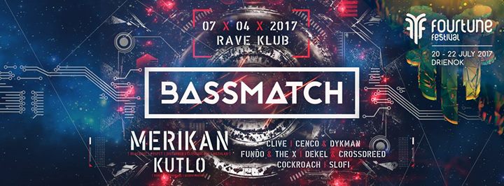 Bassmatch with Merikan / Fourtune Festival – Official Warm Up / 7.4.2017