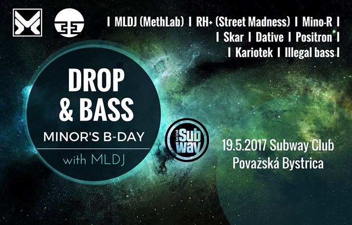 Drop&Bass MinoR’s B-Day w// MLDJ [MethLab]