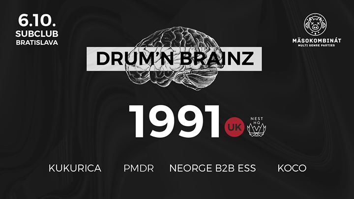 Drum’n’Brainz w/ 1991 (UK) 6.10. @Subclub