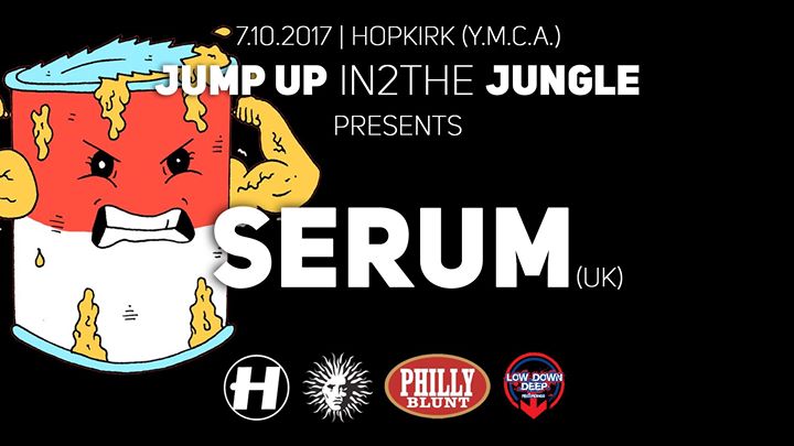 Jump up in2the Jungle w/ SERUM (UK)