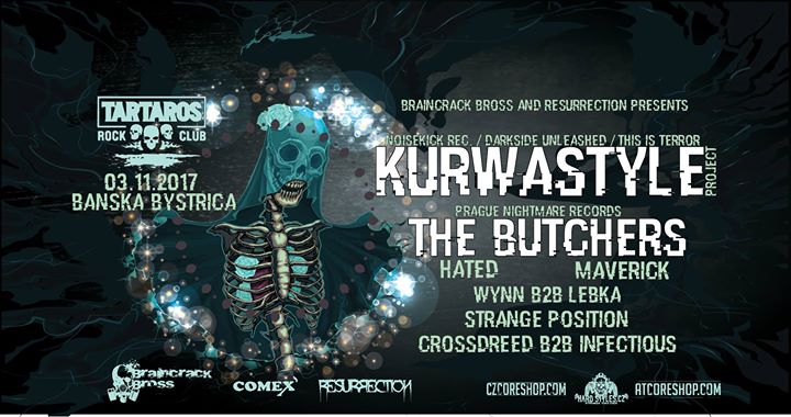 Braincrack Bross w/ Kurwastyle + The Butchers