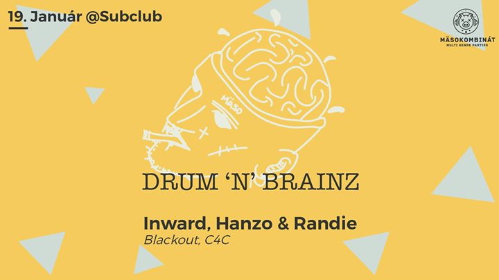 Drum’n’Brainz w/ Inward, Hanzo & Randie (IT) 19.1. @Subclub