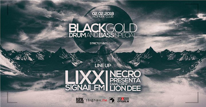 BLACK GOLD only vinyls DNB with Lixx and Necro & Presenta