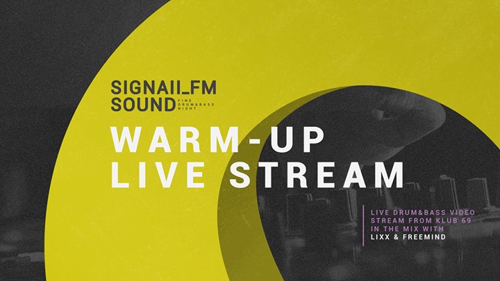 Warm-up LIVE stream / SIGNAll_FM SOUND