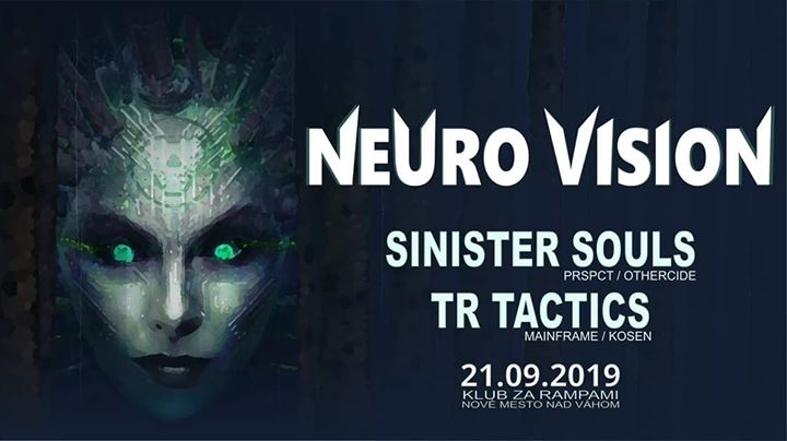 Neuro Vision w/ Sinister Souls [nl] & TR Tactics [at]