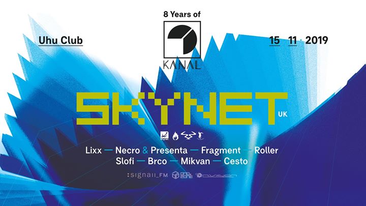 8 Years of Kanal w. Skynet (UK) @UHU Club
